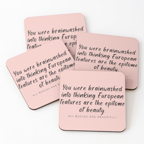 Item preview, You were brainwashed into thinking European features are the epitome of beauty designed and sold by Eve :).