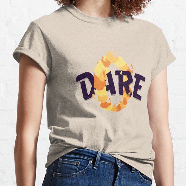 Dare Classic T-Shirt