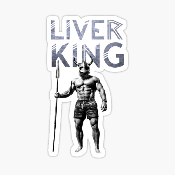 "The Liver King Viking" Sticker for Sale by Lowgik Redbubble