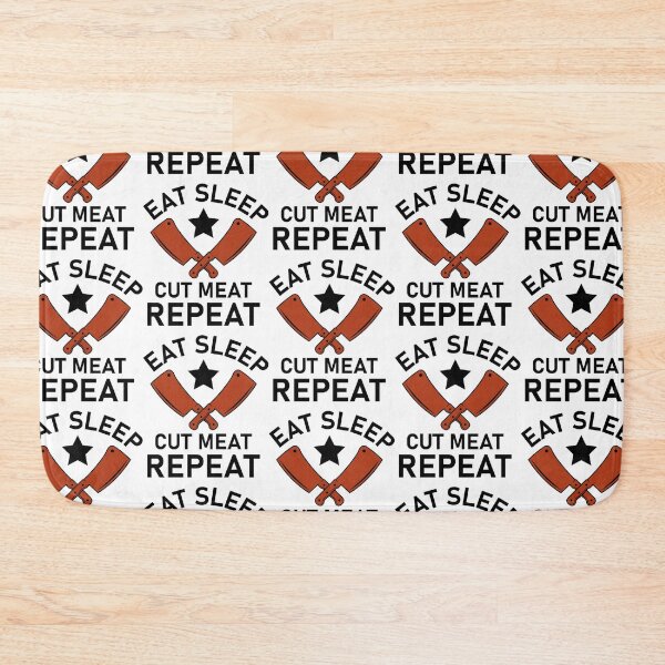 Item preview, eat sleep cut meat repeat - butcher quote     designed and sold by AdelaGentry.