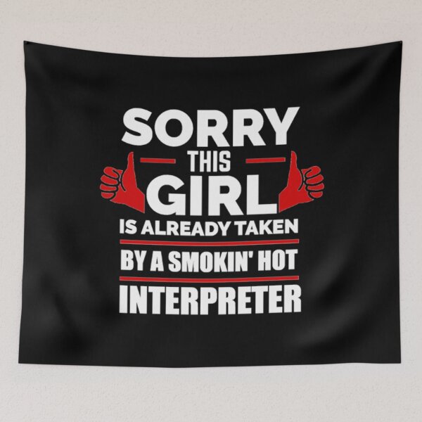 Item preview, Sorry Girl Already taken by hot Interpreter designed and sold by DatVillacon.