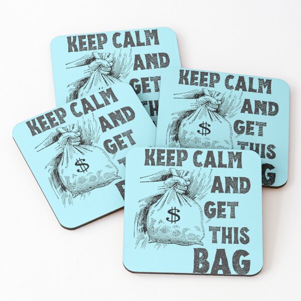 Item preview, Keep Calm and get this Bag money motivational design hustle designed and sold by to-esu.