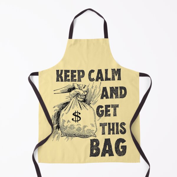 Item preview, Keep Calm and get this Bag money motivational design hustle designed and sold by to-esu.