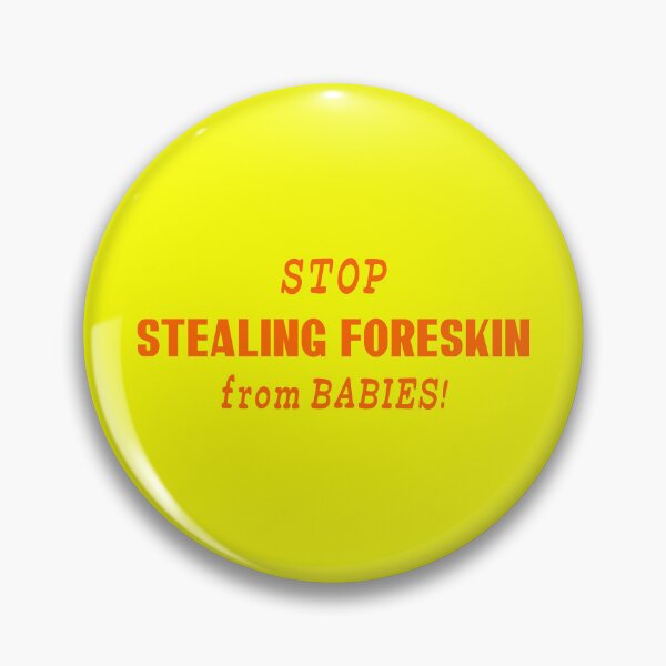 Item preview, STOP Stealing Foreskin from BABIES! designed and sold by insanity666.