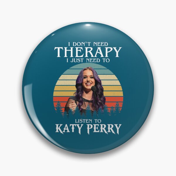 Item preview, I Don_t Need Therapy I Just Need To Listen To Katy Perry   designed and sold by EdselJACKSON.
