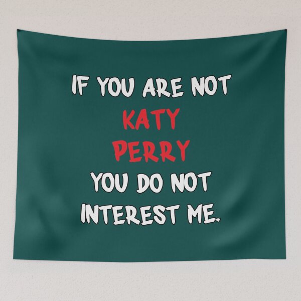 Item preview, If you are not - Katy Perry   designed and sold by EdselJACKSON.
