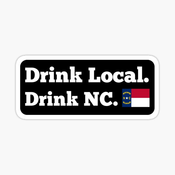 Item preview, Drink Local. Drink NC Flag designed and sold by Kjoule.
