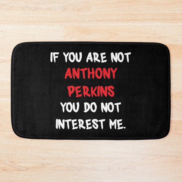 Item preview, Anthony Perkins - If you are not designed and sold by 2Girls1Shirt.