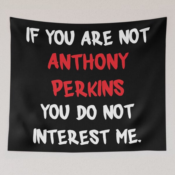 Item preview, Anthony Perkins - If you are not designed and sold by 2Girls1Shirt.