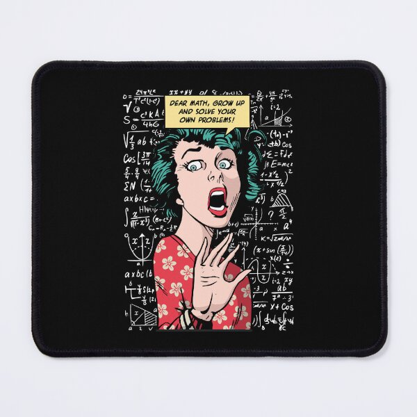 Item preview, Dear Math Grow Up And Solve Your Own Problems Pop Art Girl designed and sold by GrandeDuc.