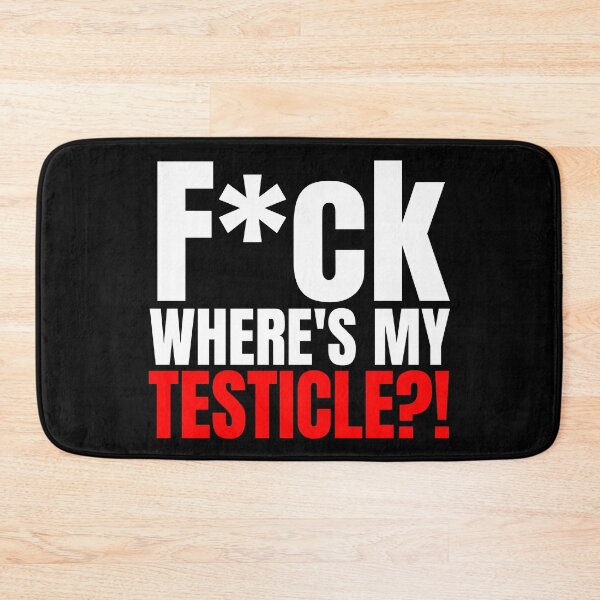 Item preview, F*ck Where's My Testicles?, Testicle Amputee, Orchiectomy, Testicle Amputation, Neutering, Testicle designed and sold by AmputTee.