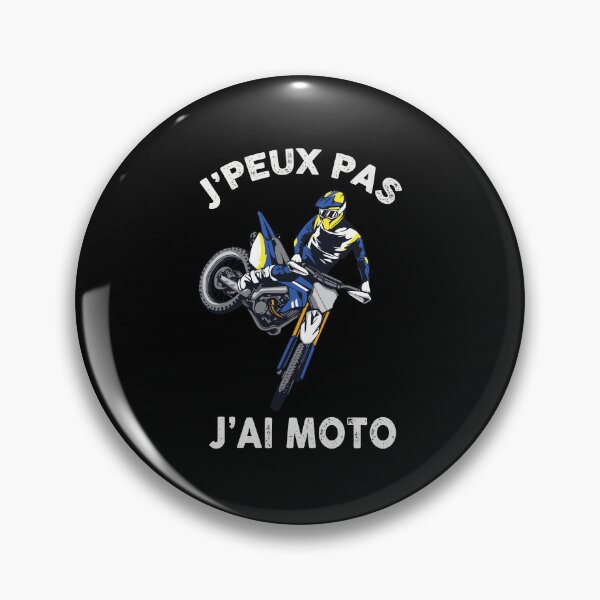 Item preview, J'peux Pas J'Ai Moto Passion Motocross designed and sold by omgsavariya.