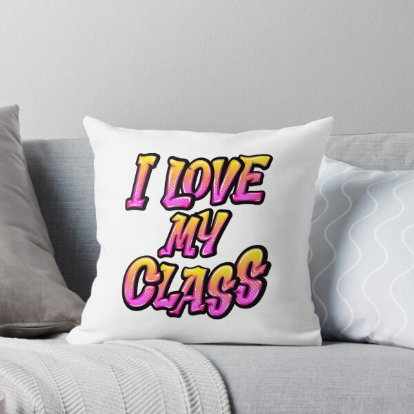 Item preview, I love my class - something for everyone designed and sold by Akimatax ✯✯✯✯✯.