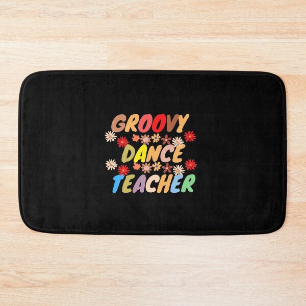 Item preview, groovy dance teacher back to school  designed and sold by justbejoker.