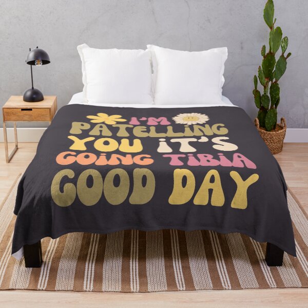 Item preview, Im Patelling You Its Going Tibia Good Day designed and sold by SunfullyYours.