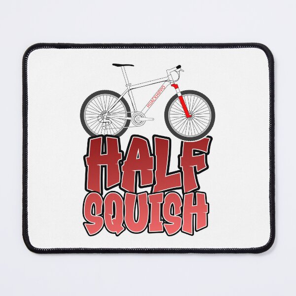 Item preview, Half Squish - Hardtail Lover - Funny Cyclist Gift designed and sold by hijackhippo.