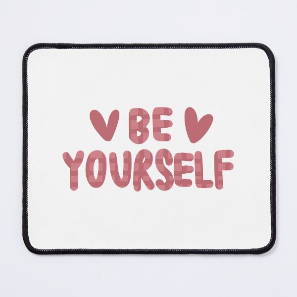 Item preview, Be Yourself designed and sold by cimong.