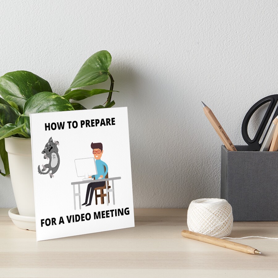 "How To Prepare For A Video Meeting Joke Cat Meme Zoom Call" Art Board