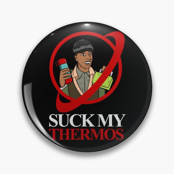 Item preview, Duane Dibbley Suck My Thermos designed and sold by Meta Cortex.