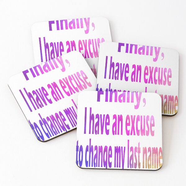 Item preview, '' FINALLY, I HAVE AN EXCUSE TO CHANGE MY LAST NAME'' prewedding t-shirt   designed and sold by Soudesign99.