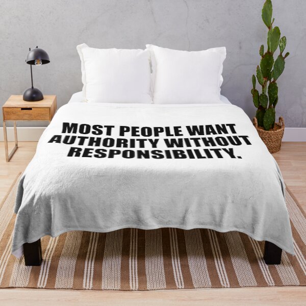 Item preview, Most people want authority without responsibility designed and sold by Colorfulandfun.