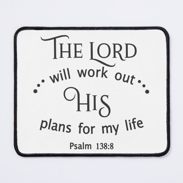 Item preview, Christian Design - The Lord Will Work Out His Plans For My Life - Psalm 138 designed and sold by simplydesignart.