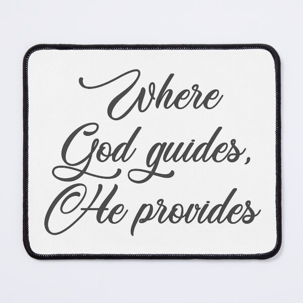 Item preview, Christian Design - Where God Guides, He Provides designed and sold by simplydesignart.