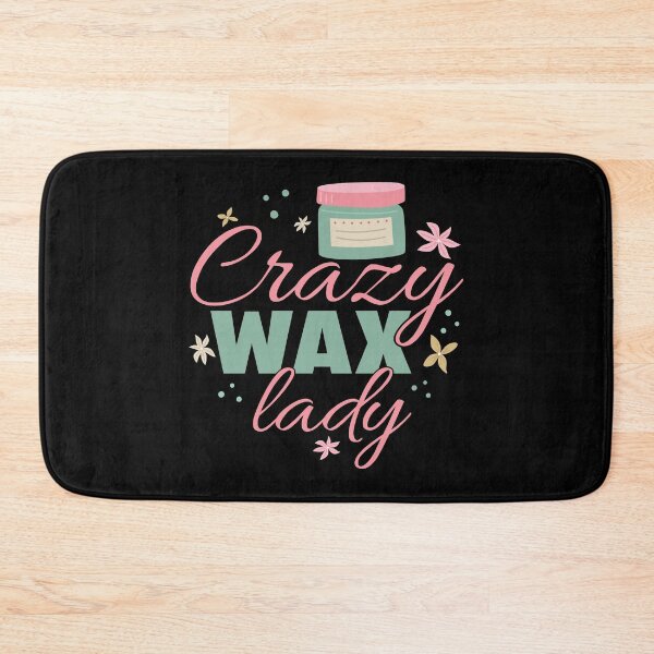 Artikelvorschau, Kosmetikerin Crazy Wax Damen Waxing Cosmetologist entworfen und verkauft von StrongShirts.