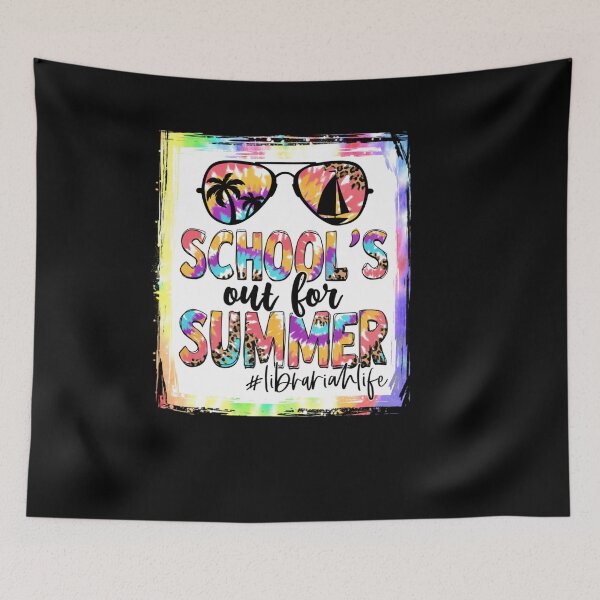 Item preview, LIBRARIAN SCHOOLS OUT SUMMER TIE DYE LAST DAY OF SCHOOL designed and sold by sobriowslen.