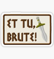 Julius Caesar's Et Tu Brute Sticker