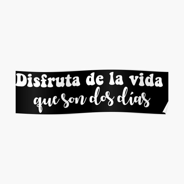 "Spanish motivational life quotes in spanish language" Poster for Sale by dreamerpandaa Redbubble