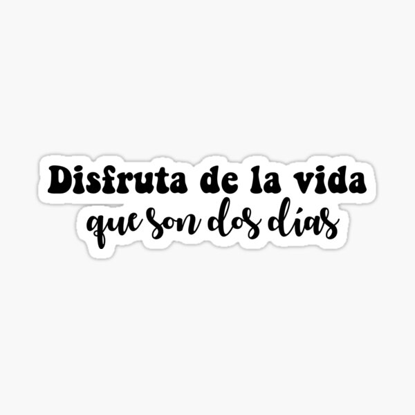 spanish-motivational-life-quotes-in-spanish-language-sticker-for-sale