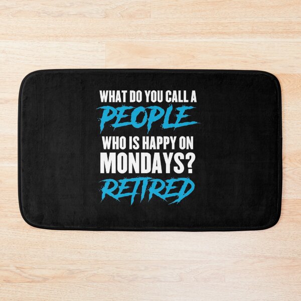 Item preview, HAPPY ON MONDAYS RETIRED FUNNY RETIREMENT PENSION RETIREE designed and sold by sobriowslen.