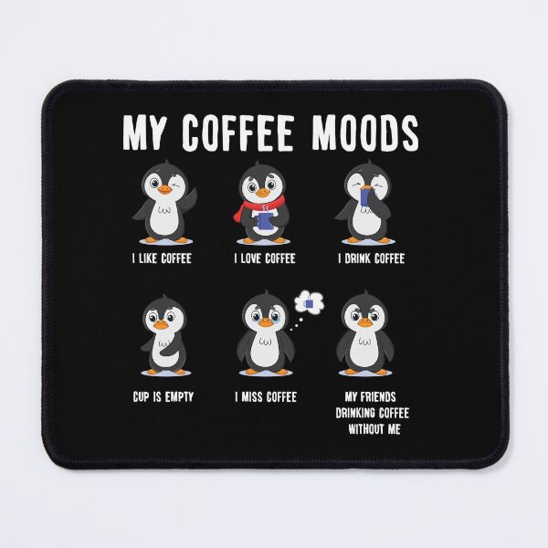 Item preview, Coffee Moods Morning Grumpy Gift Funny Penguin designed and sold by Lenny Stahl.