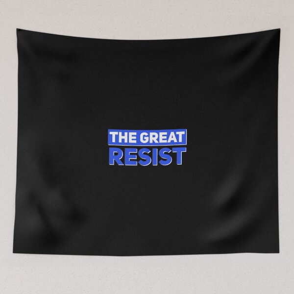 Item preview, THE GREAT RESIST designed and sold by GraffitiBomberZ.
