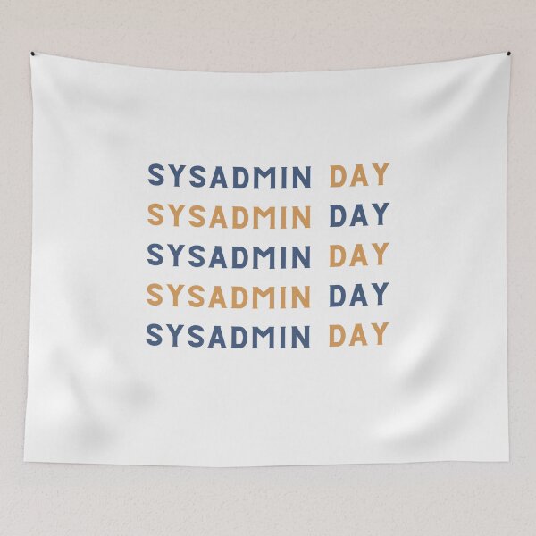 Item preview, Funny Sysadmin Day designed and sold by stalin-LB.