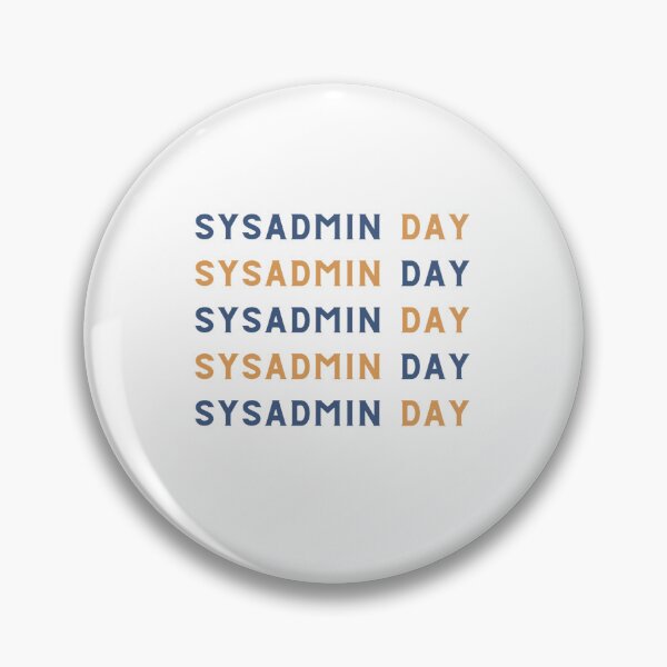 Item preview, Funny Sysadmin Day designed and sold by stalin-LB.