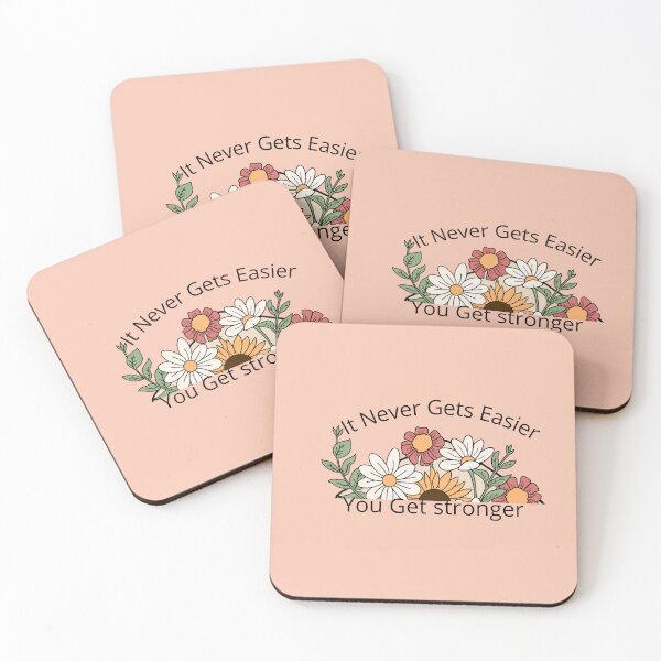 Item preview, It Never Gets Easier You Get Stronger ,self awareness quote designed and sold by Sharon111.