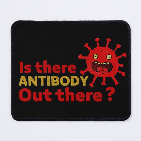 Item preview, Funny microbiology| Is there antibody - designed and sold by Happiness-pills.