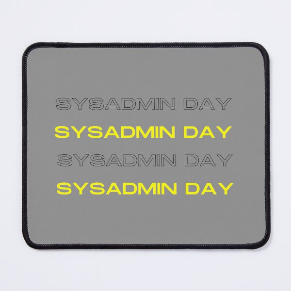 Item preview, Funny Sysadmin Day designed and sold by stalin-LB.