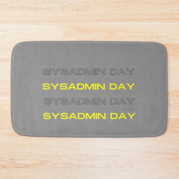 Item preview, Funny Sysadmin Day designed and sold by stalin-LB.
