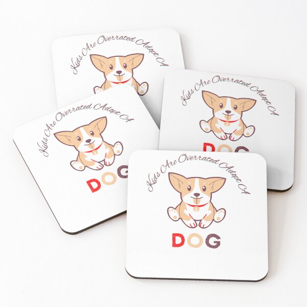Item preview, Funny Kids Are Overrated Adopt A Dog designed and sold by stalin-LB.