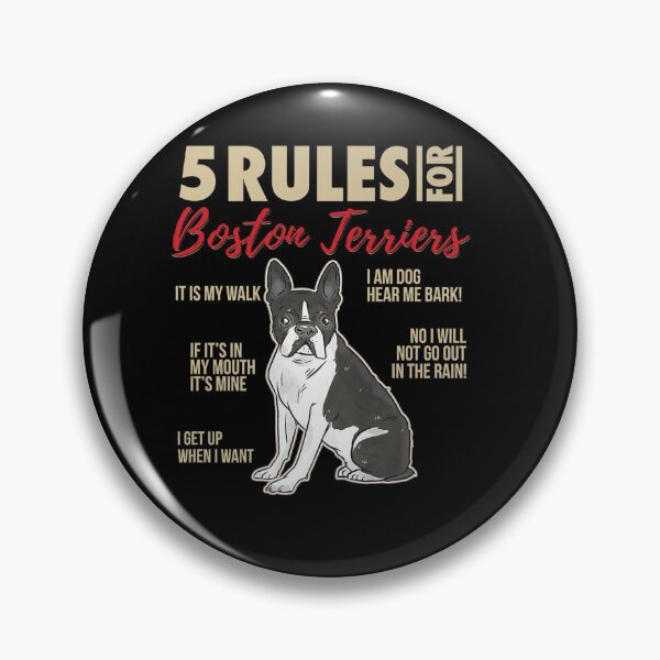 Item preview, 5 RULES BOSTON TERRIERS FUNNY BOSTON TERRIER DOG designed and sold by sobriowslen.