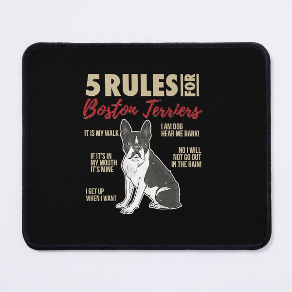 Item preview, 5 RULES BOSTON TERRIERS FUNNY BOSTON TERRIER DOG designed and sold by sobriowslen.