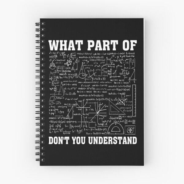 Item preview, What Part Of Don't You Understand Funny Math Quote designed and sold by Tatus Brinal.