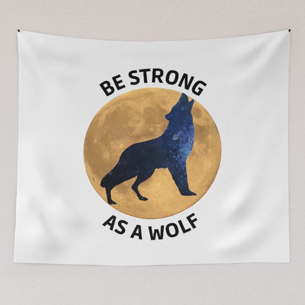 Item preview, Be strong as a wolf designed and sold by Rubi16.