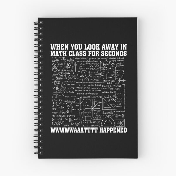 Item preview, When You Look Away in Math Class For Seconds What Happened Funny Math Meme designed and sold by Tatus Brinal.