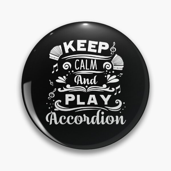 Item preview, Accordion - Keep Calm And Play Accordion designed and sold by UnknownArtistt.