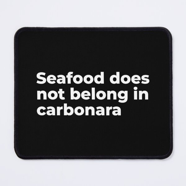 Item preview, Seafood does not belong in carbonara - WHITE designed and sold by emdesign10.