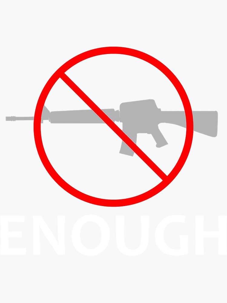 "Gun Control Anti Gun Enough " Sticker for Sale by Vintagestylears